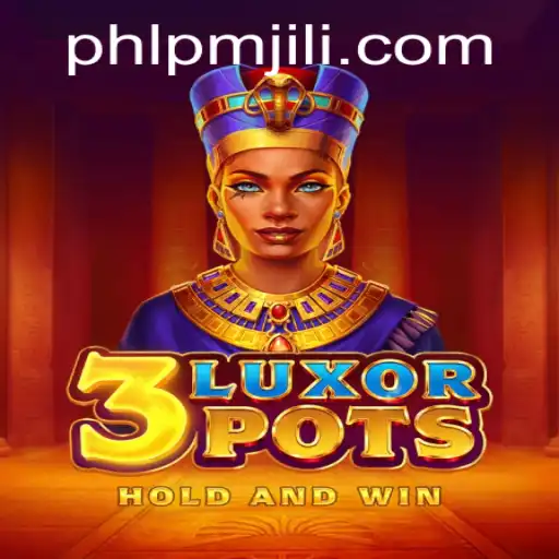 An In-depth Exploration of 3LuxorPots: A Game Unveiled by PMJILI